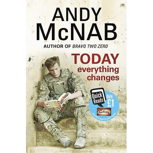 Today Everything Changes: Quick Read (Quick Reads 2013)