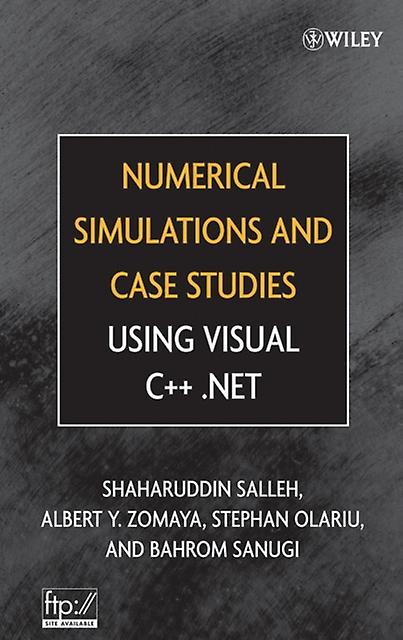 Numerical Simulations And Case Studies Using Visual C.net by Salleh Hardback Book