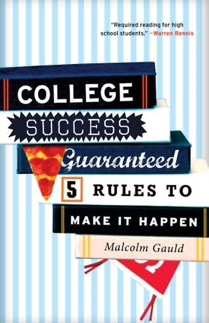 College Success Guaranteed by Malcolm Gauld Paperback Book
