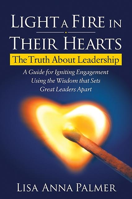 Light A Fire In Their Hearts by Lisa Anna Palmer Paperback Book