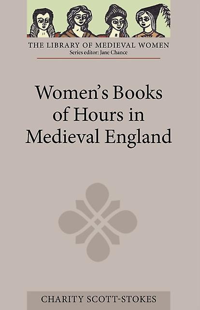 Womens Books Of Hours In Medieval England Paperback Book