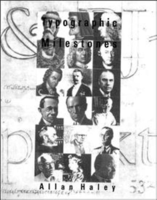 Typographic Milestones by Allan Haley Paperback