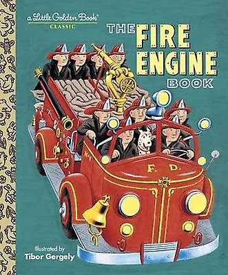 The Fire Engine Book by Tibor Gergely Hardback Book