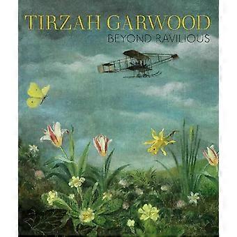 Tirzah Garwood Além de Raviliosa - James Russell