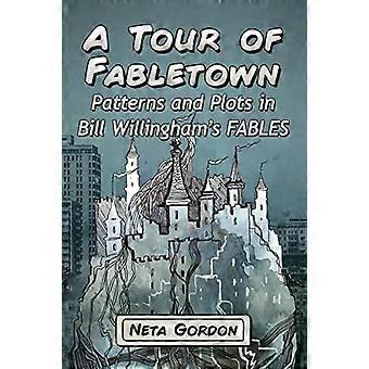 Un recorrido por los patrones y tramas de Fabletown en las fábulas de Bill Willingham - Neta Gordon