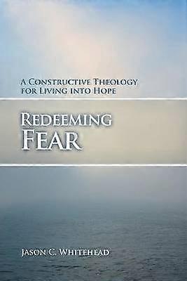 Redeeming Fear