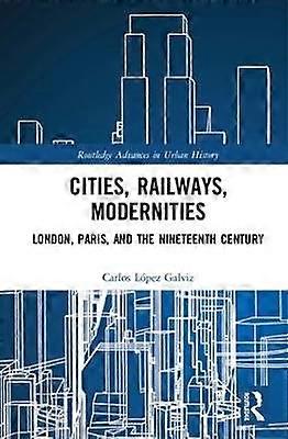 Cities Railways Modernities