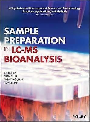 Sample Preparation in LC-MS Bioanalysis