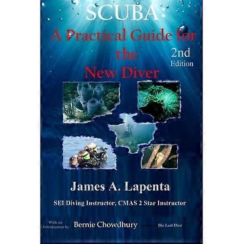 Scuba: A Practical Guide for the New Diver