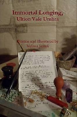 Immortal Longing Ultion Vale Umbra