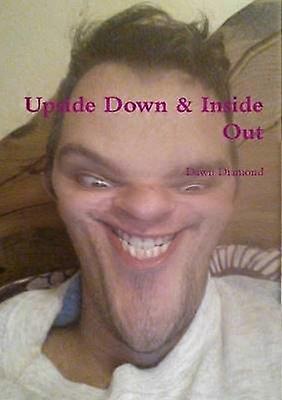 Upside Down & Inside Out