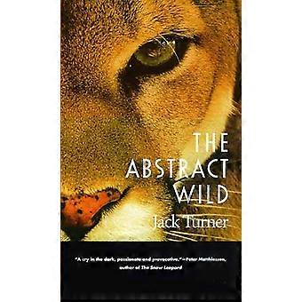 Abstract Wild - Jack Turner