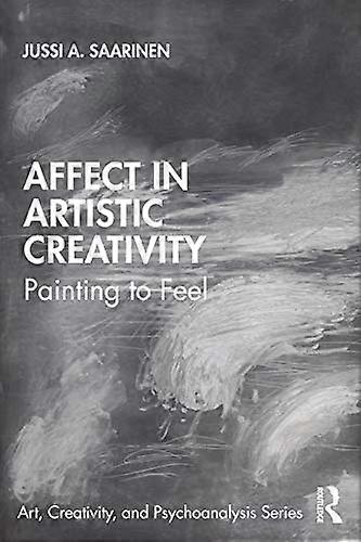 Affect in Artistic Creativity: Painting to Feel