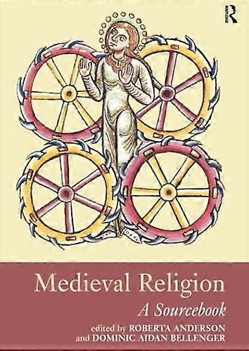 Medieval Religion: A Sourcebook