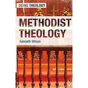 Methodist Theology - Kenneth Wilson - Paperback - en Book