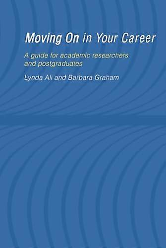 Moving On in Your Career: A Guide for Academics and Postgraduates