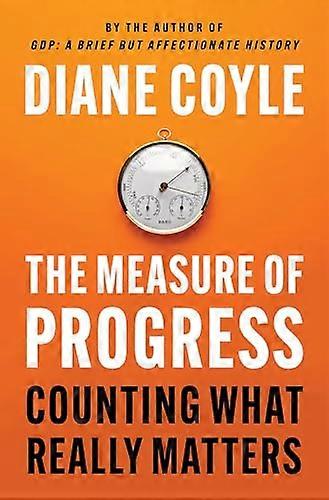 The Measure of Progress: Counting What Really Matters