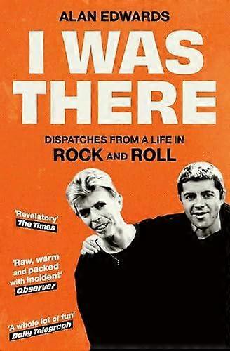 I Was There by Alan Edwards Paperback