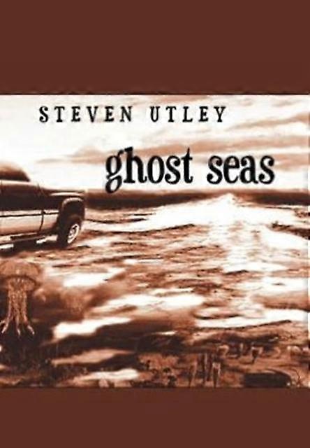 Ghost Seas - Steven Utley - Hardback - English Book - Science fiction