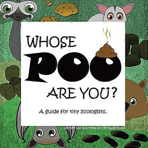 Whose POO are you? A guide for tiny zoologists.