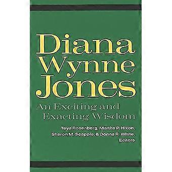Diana Wynne Jones: An Exciting and Exacting Wisdom (Studies in Children's Literature, 1)