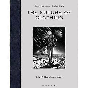 The Future of Clothing: Will We Wear Suits on Mars?