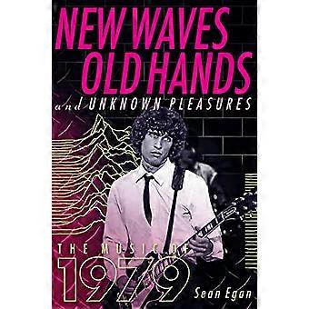 Nieuwe golven, oude handen, en onbekende genoegens: de muziek van 1979