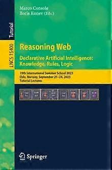 Reasoning Web. Declarative Artificial Intelligence Knowledge Rules Logic 1 - Springer Nature B.V - Paperback - en Book