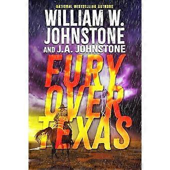 Fury Over Texas - J.A. Johnstone