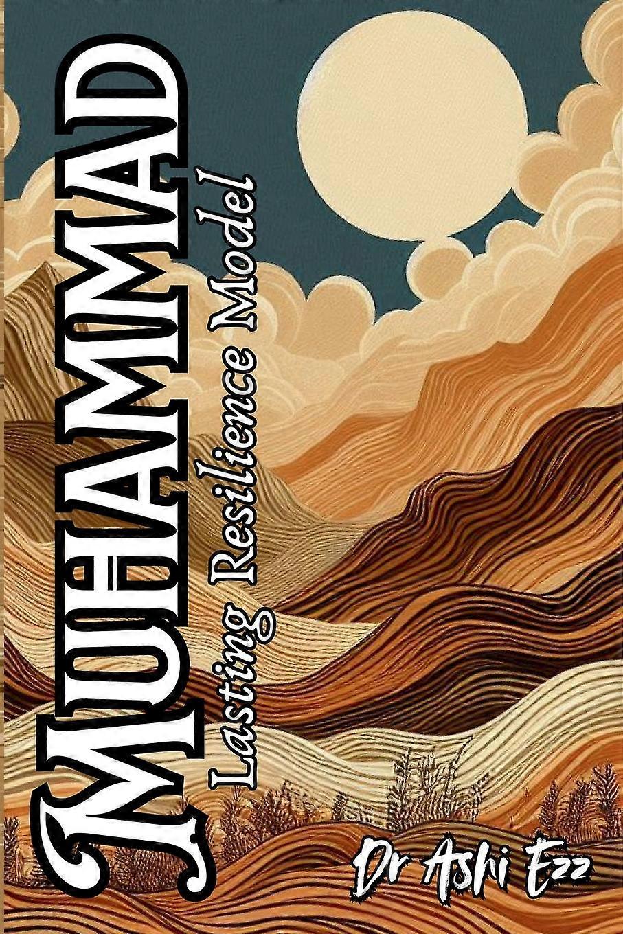 Muhammad Lasting Resilience Model - Dr. Ashi Ezz - Paperback - en Book