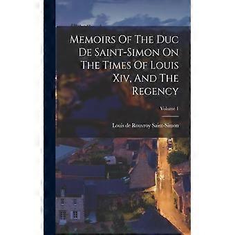 Memoirs Of The Duc De Saint-simon On The Times Of Louis Xiv And The Regency V - Creative Media Partners LLC - Paperback - English Book - History
