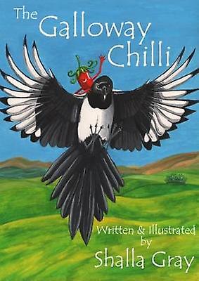 The Galloway Chilli by Shalla Gray Paperback