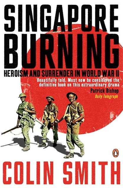 Singapore Burning by Colin Smith Paperback Book