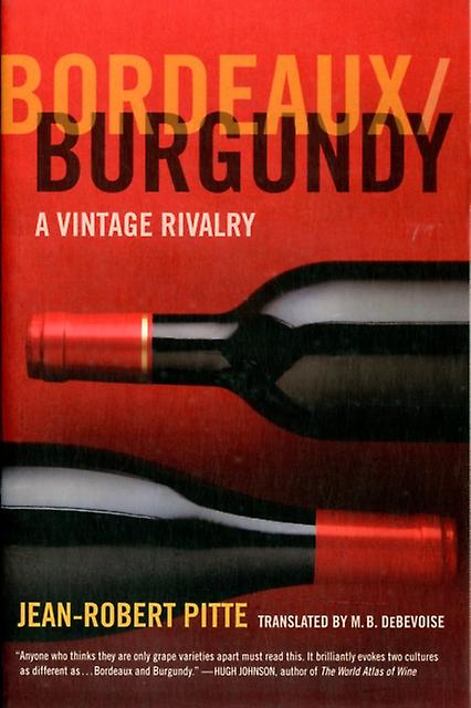 Bordeauxburgundy by JeanRobert Pitte Paperback Book