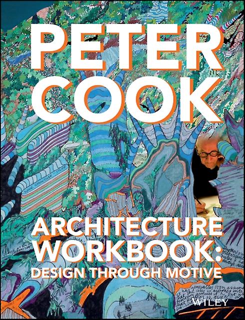 Architecture Workbook by Sir Peter Cook Hardback Book