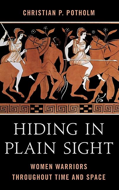 Hiding In Plain Sight by Christian P. Potholm Paperback Book