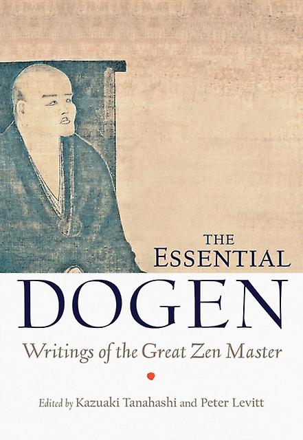 The Essential Dogen by Zen Master Dogen Paperback