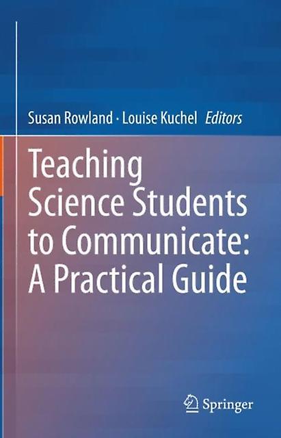 Teaching Science Students To Communicate A Practical Guide Paperback Book