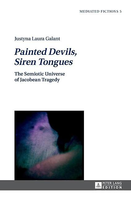 Painted Devils Siren Tongues by Justyna Galant Paperback Book
