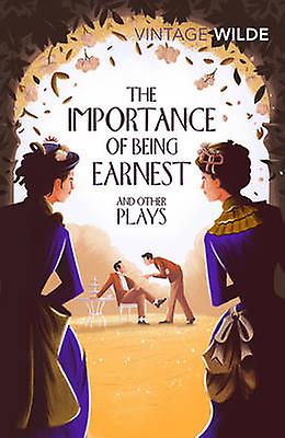 The Importance Of Being Earnest And Other Plays by Oscar Wilde Paperback