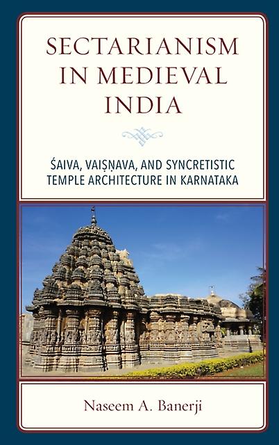 Sectarianism In Medieval India by Naseem A. Banerji Paperback Book