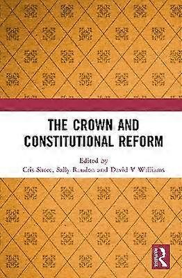 The Crown and Constitutional Reform