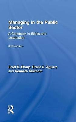 Managing in the Public Sector