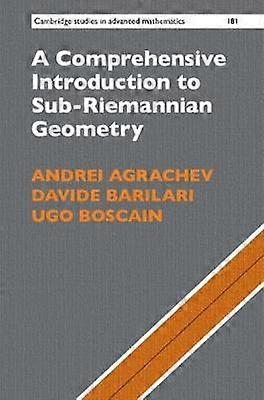 A Comprehensive Introduction to Sub-Riemannian Geometry