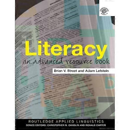 Literacy: An Advanced Resource Book for Students (Routledge Applied Linguistics)