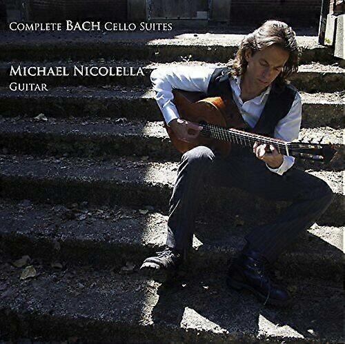 Michael Nicolella Complete Bach Cello Suites (Arranged for CD