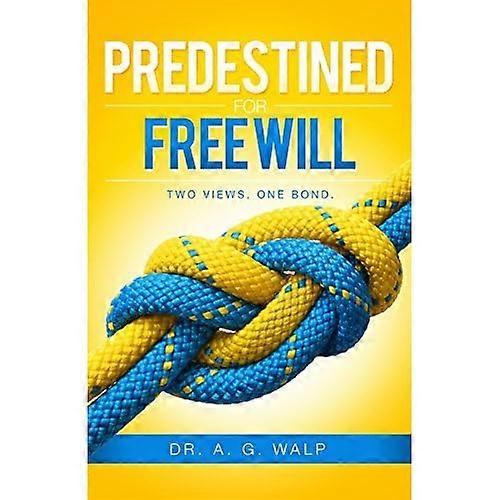 Predestined for Freewill