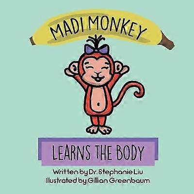 Madi Monkey Learns the Body