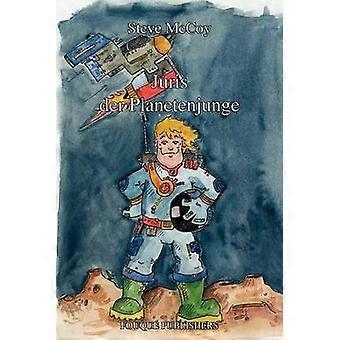 McCoy S: Juris der Planetenjunge