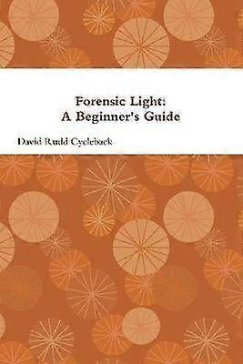 Forensic Light: Ein Leitfaden für Anfänger